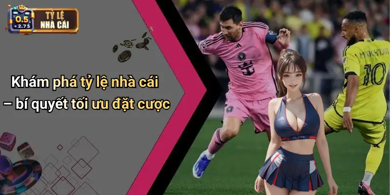KQBD 30 Khám phá tỷ lệ nhà cái – bí quyết tối ưu đặt cược