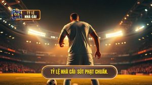 Tỷ Lệ Nhà Cái_ Sút phạt chuẩn.