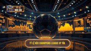 Tỷ Lệ Kèo Champions League – Cẩm Nang Soi Kèo Cúp C1 Từ Chuyên Gia