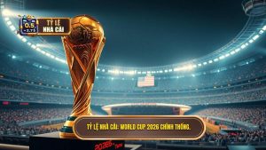 World Cup 2026: Lịch thi đấu, Thể thức và Tỷ lệ kèo mới nhất